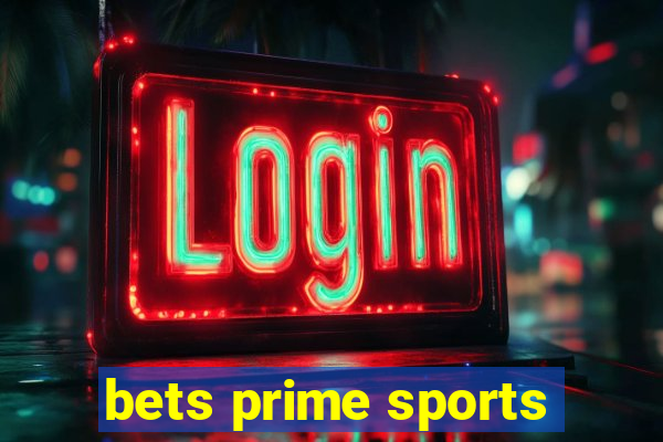 bets prime sports